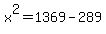 x%5E2=1369-289