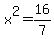 x%5E2=16%2F7