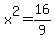 x%5E2=16%2F9