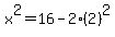 x%5E2=16-2%282%29%5E2