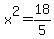 x%5E2=18%2F5