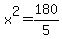 x%5E2=180%2F5