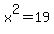 x%5E2=19+
