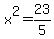 x%5E2=23%2F5