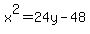 x%5E2=24y-48