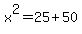 x%5E2=25%2B50