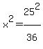 x%5E2=25%5E2%2F36%5E%22%22