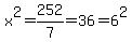 x%5E2=252%2F7=36=6%5E2
