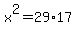 x%5E2=29%2A17