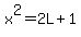 x%5E2=2L%2B1