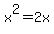 x%5E2=2x