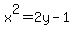 x%5E2=2y-1+
