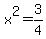 x%5E2=3%2F4