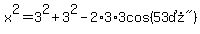 x%5E2=3%5E2%2B3%5E2-2%2A3%2A3cos%28%2253%B0%22%29