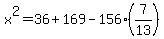 x%5E2=36%2B169-156%287%2F13%29