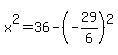 x%5E2=36-%28-29%2F6%29%5E2