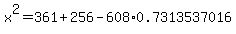 x%5E2=361%2B256-608%2A0.7313537016