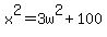 x%5E2=3w%5E2%2B100