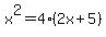 x%5E2=4%282x%2B5%29