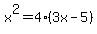 x%5E2=4%283x-5%29