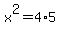 x%5E2=4%2A5