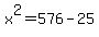 x%5E2=576-25