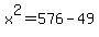 x%5E2=576-49