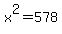 x%5E2=578