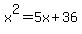 x%5E2=5x%2B36