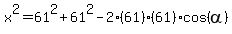 x%5E2=61%5E2%2B61%5E2-2%2861%29%2861%29cos%28alpha%29