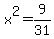 x%5E2=9%2F31