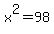 x%5E2=98