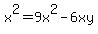 x%5E2=9x%5E2-6xy