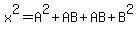 x%5E2=A%5E2%2BAB%2BAB%2BB%5E2