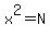 x%5E2=N