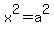 x%5E2=a%5E2