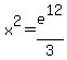 x%5E2=e%5E12%2F3