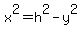 x%5E2=h%5E2-y%5E2