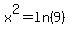 x%5E2=ln%289%29