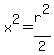 x%5E2=r%5E2%2F2