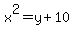 x%5E2=y%2B10