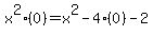x%5E2+%280%29+=+x%5E2+-+4%280%29+-+2