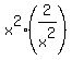 x%5E2+%2A+%282%2Fx%5E2%29