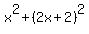 x%5E2+%2B+%282x%2B2%29%5E2