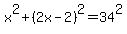 x%5E2+%2B+%282x-2%29%5E2+=+34%5E2