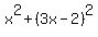 x%5E2+%2B+%283x-2%29%5E2