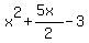 x%5E2+%2B+%285x%29%2F2+-+3