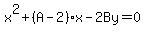 x%5E2+%2B+%28A-2%29x+-+2By+=+0