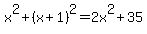 x%5E2+%2B+%28x%2B1%29%5E2+=+2x%5E2%2B35