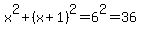 x%5E2+%2B+%28x%2B1%29%5E2+=+6%5E2+=+36